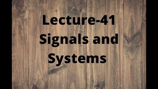 Lecture-41 SAS || initial value theorem and final value theorem of Z-Transform