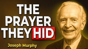 You Were Never Taught This Prayer – THE MISSING FORMULA FOR DIVINE RESULTS – Joseph Murphy