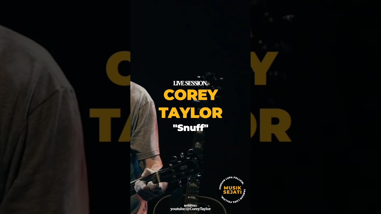 SNUFF - COREY TAYLOR 