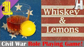 New Release! | Grand Tactician: Whiskey and Lemons! | First Look | Civil War Role Playing Game!