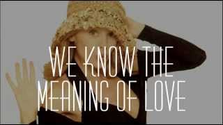 Watch Kylie Minogue We Know The Meaning Of Love video