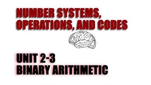 Unit 2-3 Binary Arithmetic | DIGITAL FUNDAMENTALS