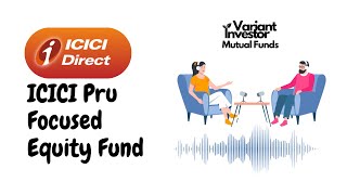 ICICI Pru Focused Equity Fund Review 2025 | Full Analysis, Returns, Strategy Explained