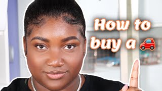 The Car Buying Process For Beginners| FINANCE TIPS &amp; MORE!