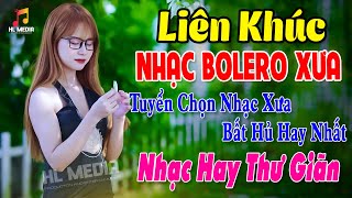 Liên Khúc Nhạc Bolero Xưa - ALBUM 517 Bài Nhạc Xưa Bất Hủ , Nhạc Hay Thư Giãn | KHÔNG QUẢNG CÁO