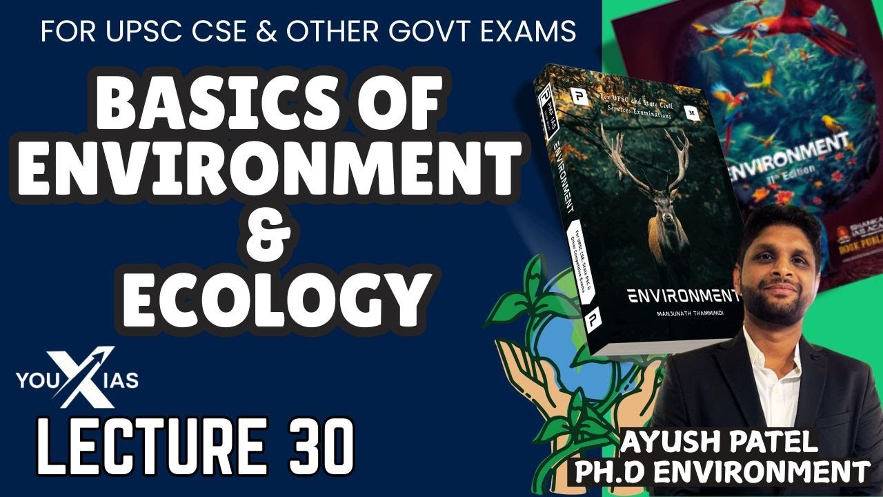 L30 - Basics of Environment & Ecology for UPSC 2026 | Prelims & Mains ...