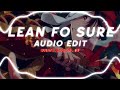 Lean fo sure  tre savage  audio edit 