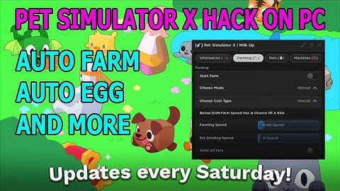 [NEW] PET SIMULATOR X | HACK/SCRIPT | AUTO FARM | AUTO EGG | AND MORE ON PC *PASTEBIN* 2023