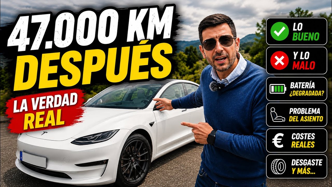 ¿Cómo está mi Tesla tras 47.000 km? La VERDAD (desgaste, batería y costes)