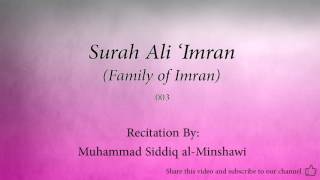 Surah Ali 'Imran Family of Imran   003   Muhammad Siddiq al Minshawi   Quran Audio