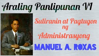 Manuel A. Roxas I Araling Panlipunan 6- Suliranin at Programa ng Ikatlong Republika ng Pilipinas