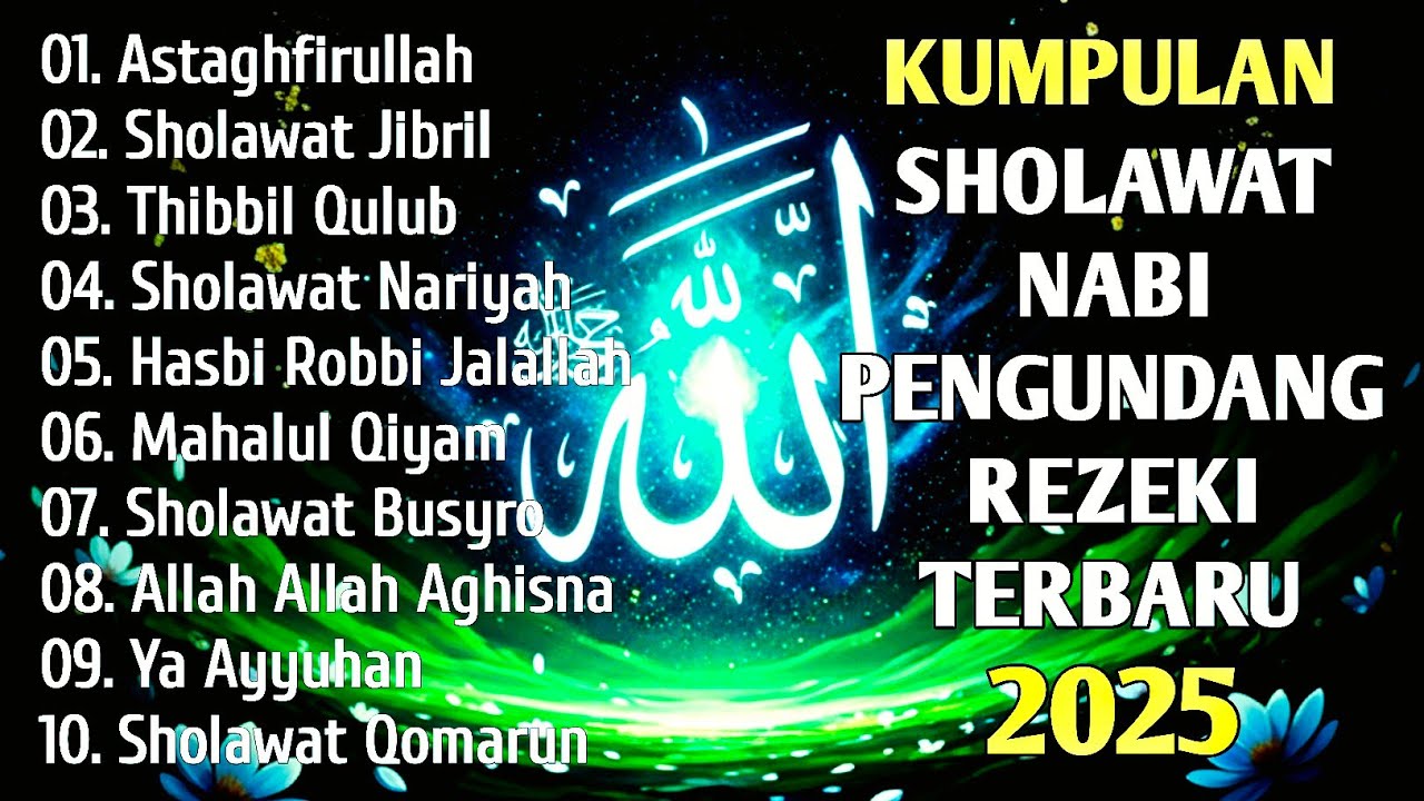 SHOLAWAT JIBRIL PEMBUKA PINTU REZEKI Astaghfirullah SHOLAWAT NABI MERDU TERBARU 2025