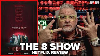 The 8 Show (2024) Netflix Series Review