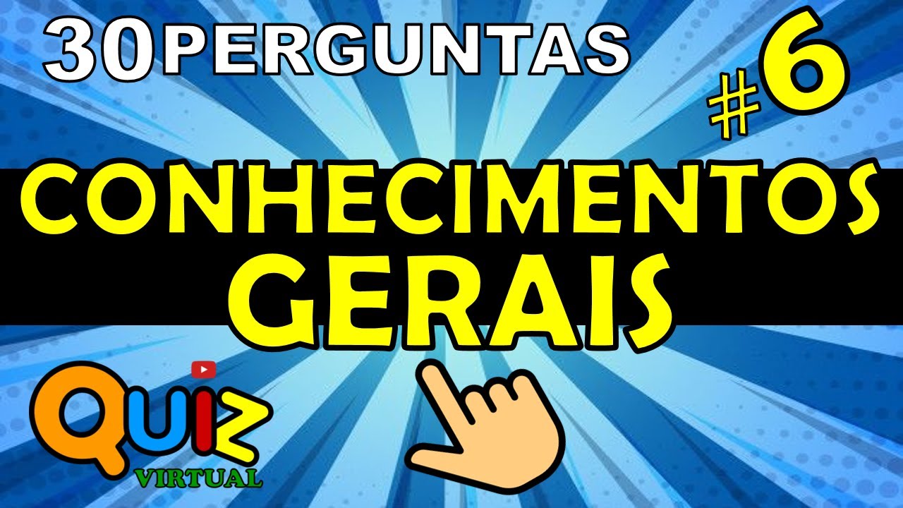 QUIZ VIRTUAL, CONHECIMENTOS GERAIS #5, TESTE DE MEMÓRIA, VARIEDADES