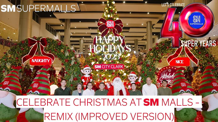 Celebrate Christmas at SM Malls - Remix (Improved Version) | SM Supermalls