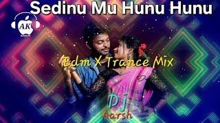 Sedinu Mu Hunu Hunu || Edm X Trance Mix || Dj Aarsh