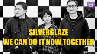 Silverglaze - We Can Do It Now Together [Video Lirik]