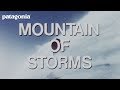 Mountain of storms  patagonia  official trailer  doug tompkins yvon chouinard dick dorworth