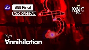 [ADOFAI Custom] Riya - ∀nnihilation     by AWC Chart Team 《Atrox Exodium》