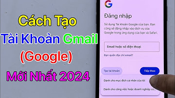 Cách Tạo Tài Khoản Gmail Trên iPhone - Tạo TK Google Trên iPhone