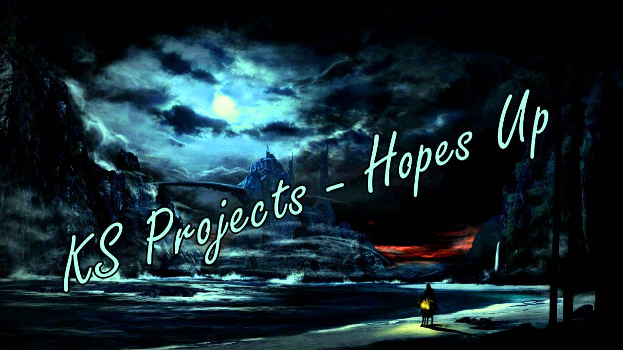 KS Projects - Hopes Up (Original song) - YouTube