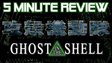 Ghost In The Shell - Underrated PS1 Game?? (5 Minute Review by ICC) #5mReview