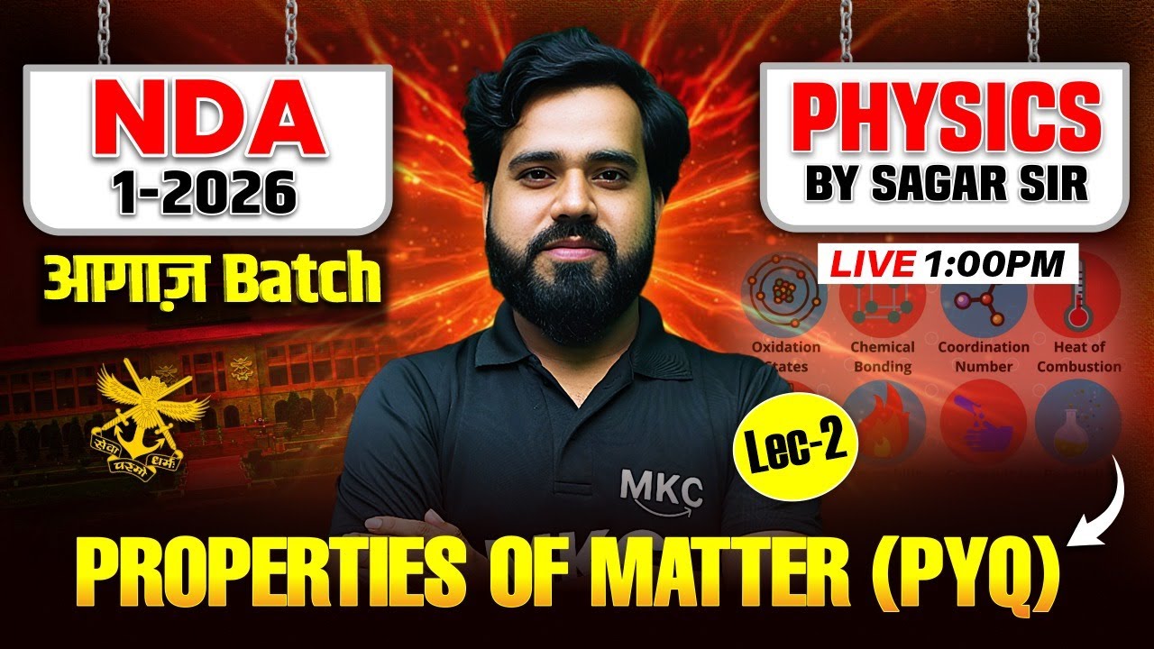 NDA 1 2026 PHYSICS : Properties of Matter(Lec 2)| Physics for NDA 1-2026 | NDA Exam Preparation 2026