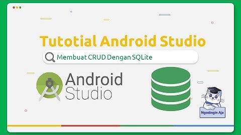Membuat CRUD SQLite Android Studio