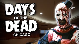 Days of the Dead Chicago - Terrifier 2, Friday the 13th, Repo! The Genetic Opera and MORE!!!   4K