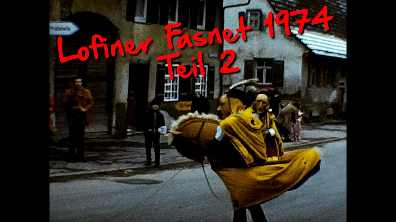 Lofiner Fasnet 1974 - Teil 2