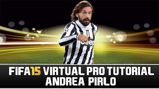 FIFA 15 | Virtual Pro Tutorial - Andrea Pirlo