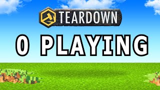 Teardown Is Dead..