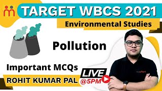 Target WBCS 2021 | Environmental Studies | Pollution-2 | MCQ Class | Bio-Science | Rohit Kumar Pal