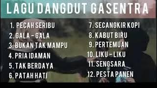 GASENTRA Dangdut Full Album Cover Terbaik || Pecah Seribu || Gala - Gala