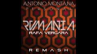 Antonio Montana - Personal Rvmania (Raffa Vergara Remash)