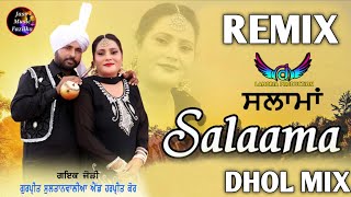 Remix song Salaama Gurpreet Sultanwaliya Harpreet | Dhol mix Jass Music Fazilka