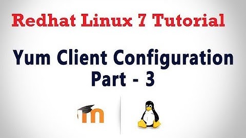 RHEL 7 Tutorial in HINDI - Yum Client Configuration ( Part 3 )