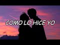 Matisse, Carin Leon - Como Lo Hice Yo (Video Letra/Lyrics)