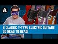 5 guitares lectriques classiques de type t saffrontent  lequel est votre prfr