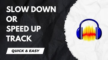 Audacity Tutorial - How To Slow Down Or Speed Up Track - 2024