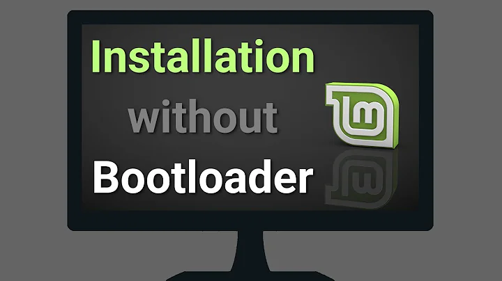 How to Install Linux Mint without a Bootloader