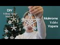 DIY Makrome Yıldız Yapımı - Yılbaşı Ağacı Süsü Nasıl Yapılır? / Macrame Star