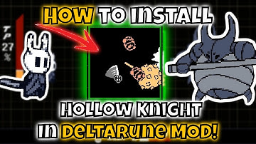 How to Install Hollow Knight in Deltarune Mod! - Tutorial