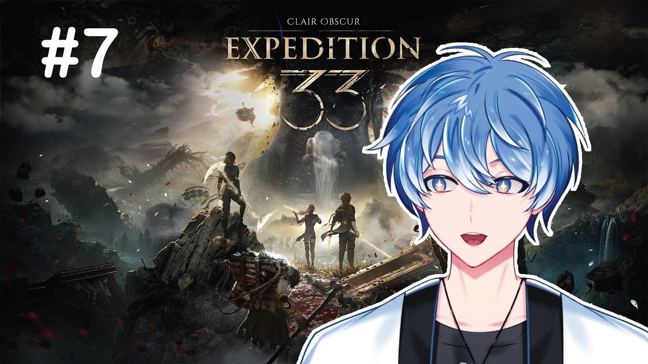 【Expedition 33 #7 】擊敗了繪母,但是劇情迎來了反轉!#馬來西亞vtuber #初見歓迎 #降落歡迎 | MYViki