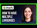 How to Have Multiple Languages on Shopify Store