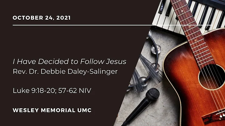 I Have Decided to Follow Jesus | Rev. Dr. Debbie D...