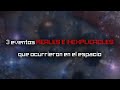 Ref:lOigP2bXiUw 3 eventos reales e inexplicables que ocurrieron en el espacio