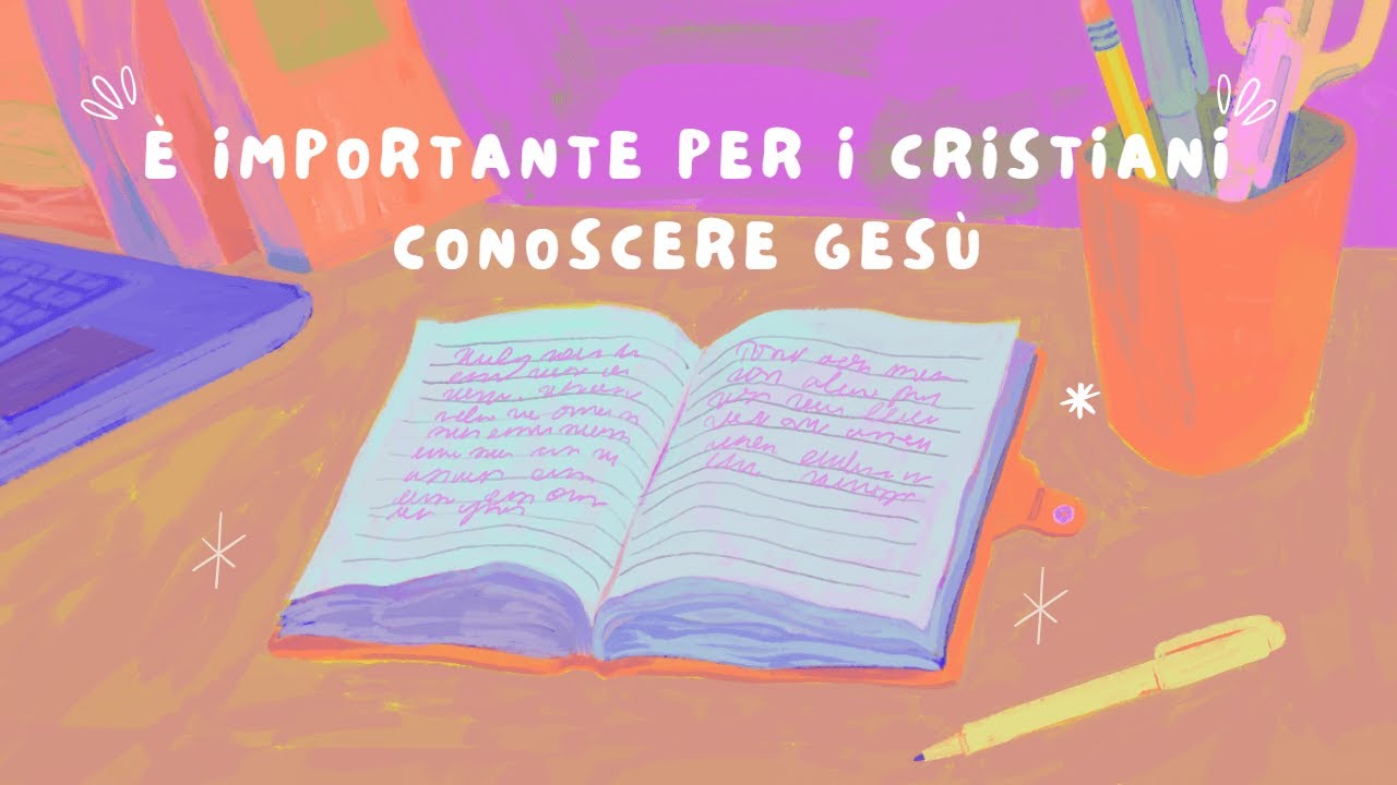 E' IMPORTANTE PER I CRISTIANI CONOSCERE GESU' - YouTube