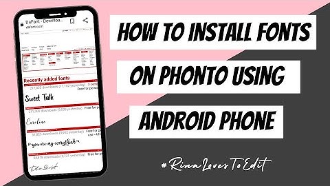HOW TO INSTALL FONTS ON PHONTO USING ANDROID PHONE (TAGALOG TUTORIAL)
