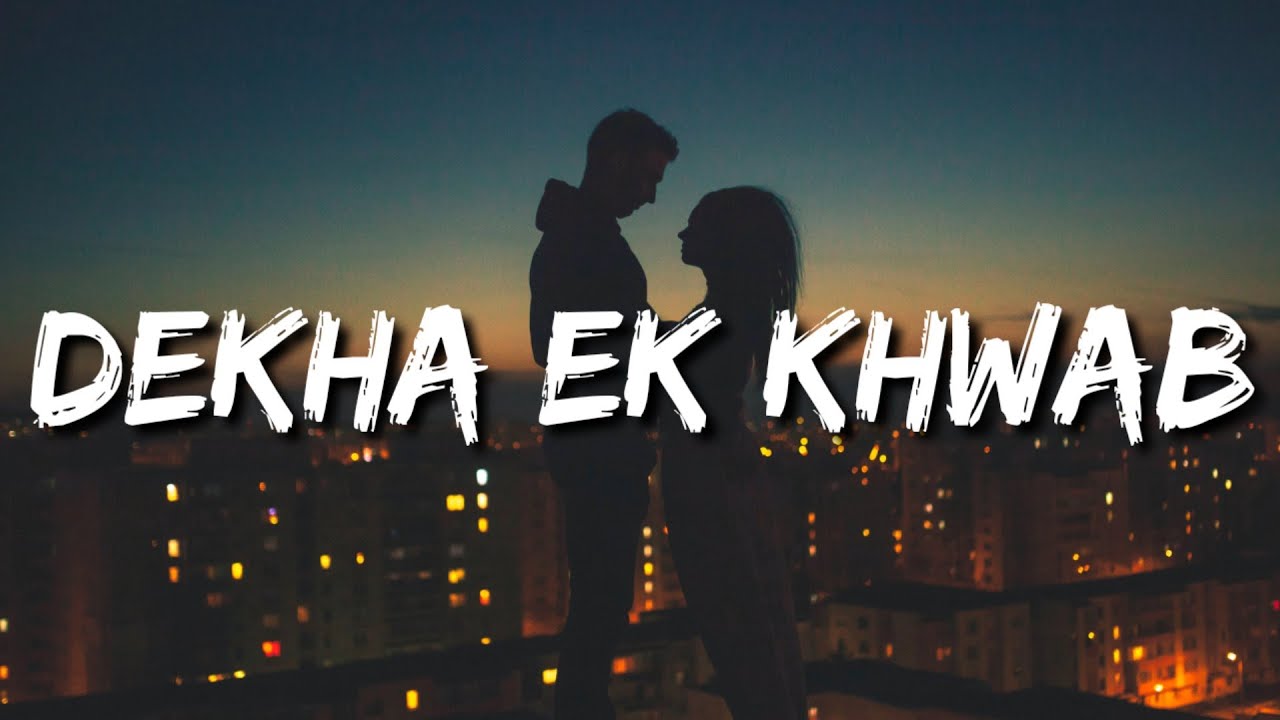 Dhadkanon mein tere geet hain mile hue Kya kahun ke sharm se hai lub sile hue LyricsDekha Ek Khwab